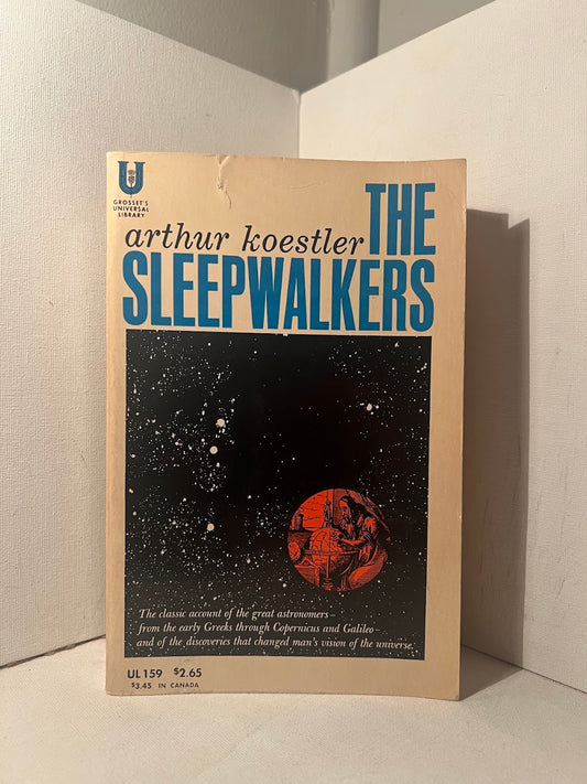 The Sleepwalkers by Arthur Koestler