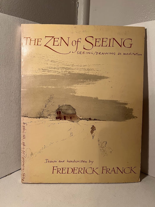 The Zen of Seeing by Frederick Franck