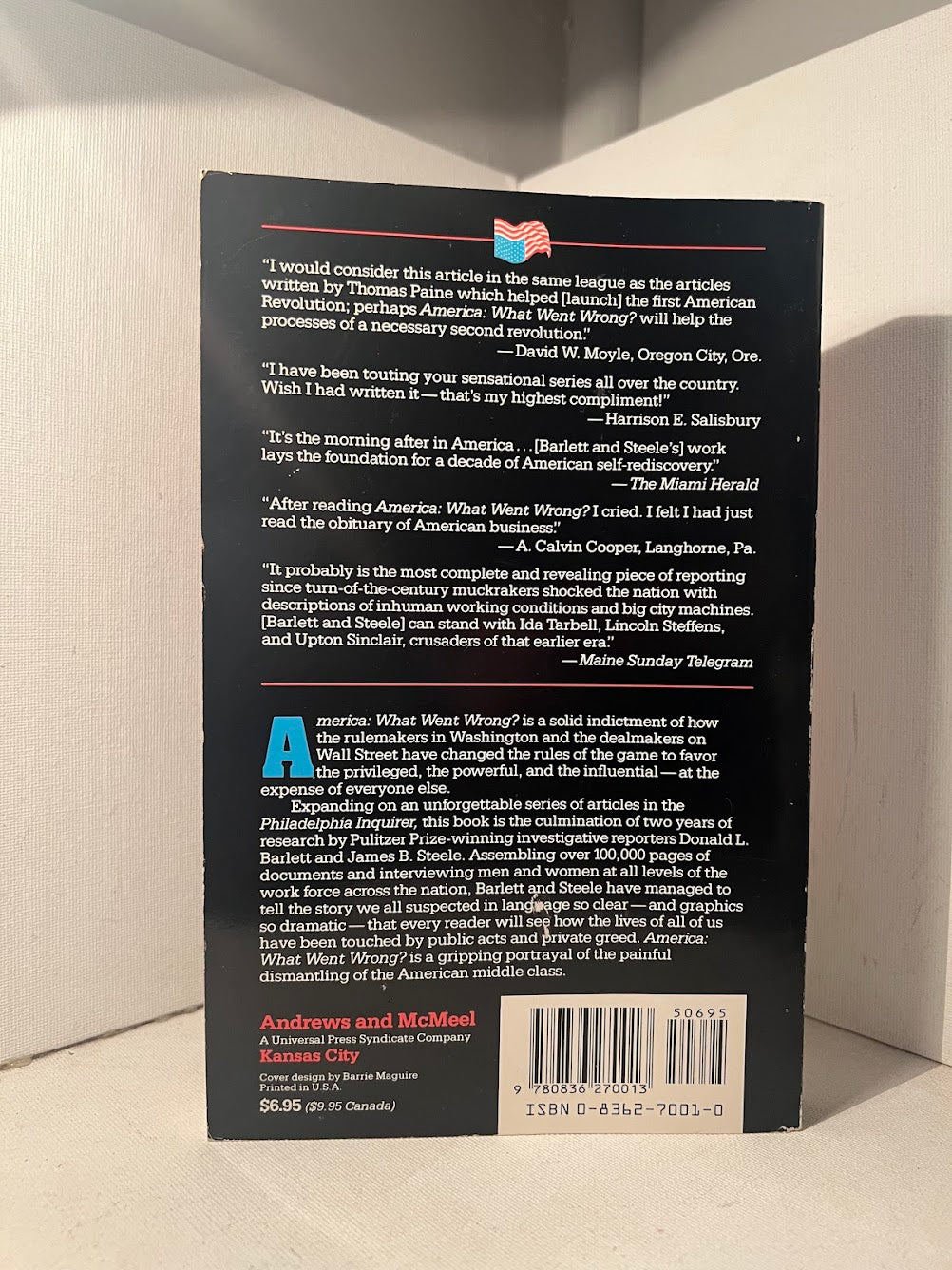 America: What Went Wrong? by Donald L. Barlett and James B. Steele