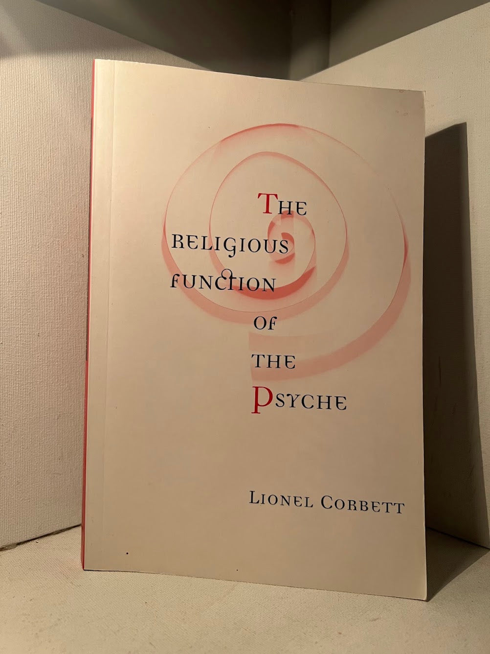 The Religious Function of the Psyche by Lionel Corbett