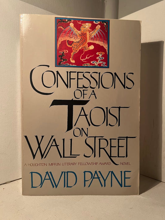 Confessions of A Taoist on Wall Street by David Payne