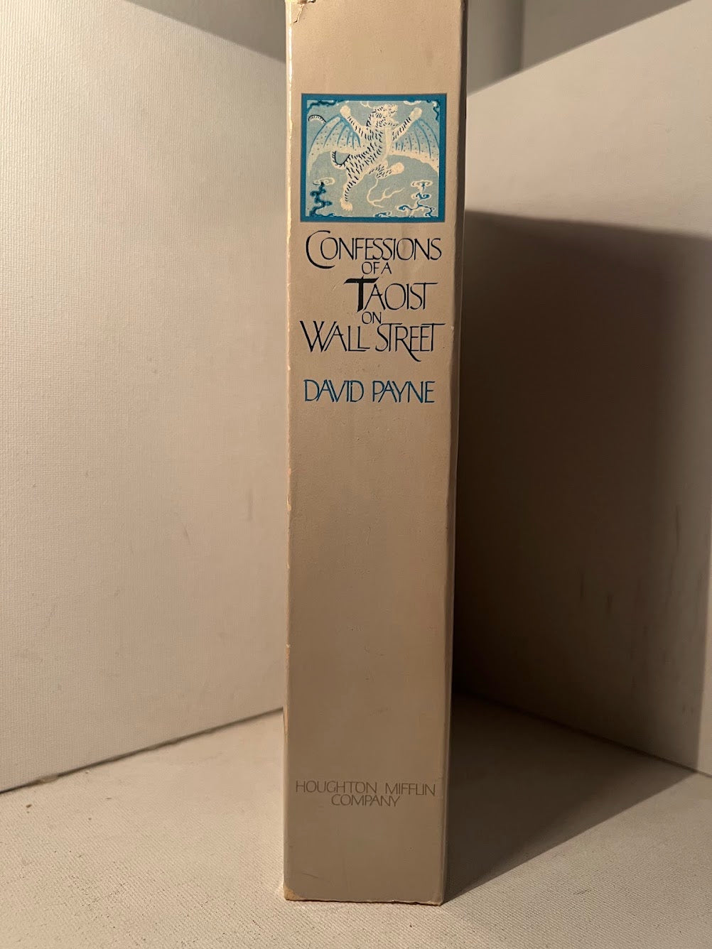 Confessions of A Taoist on Wall Street by David Payne