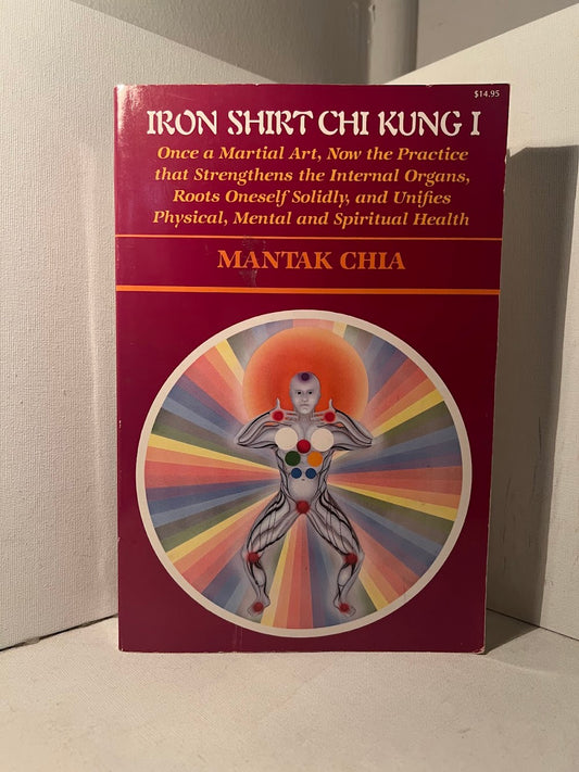 Iron Shirt Chi Kung by Mantak Chia