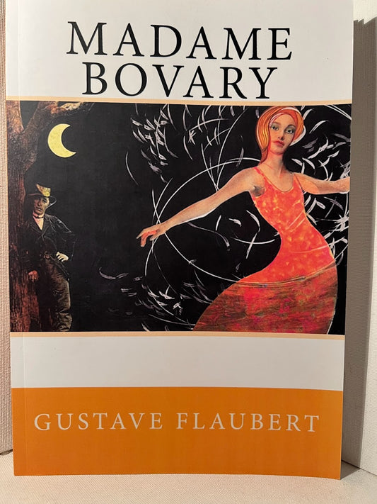 Madame Bovary by Gustave Flaubert