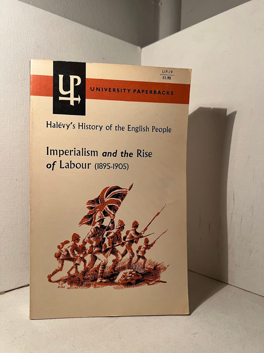 Halevy's History of the English People - Imperialism and the Rise of Labour 1895-1905