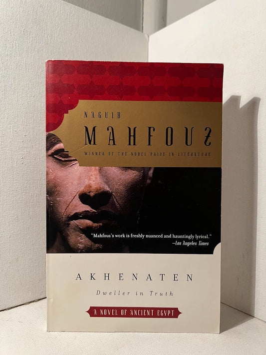 Akhenaten by Naguib Mahfouz