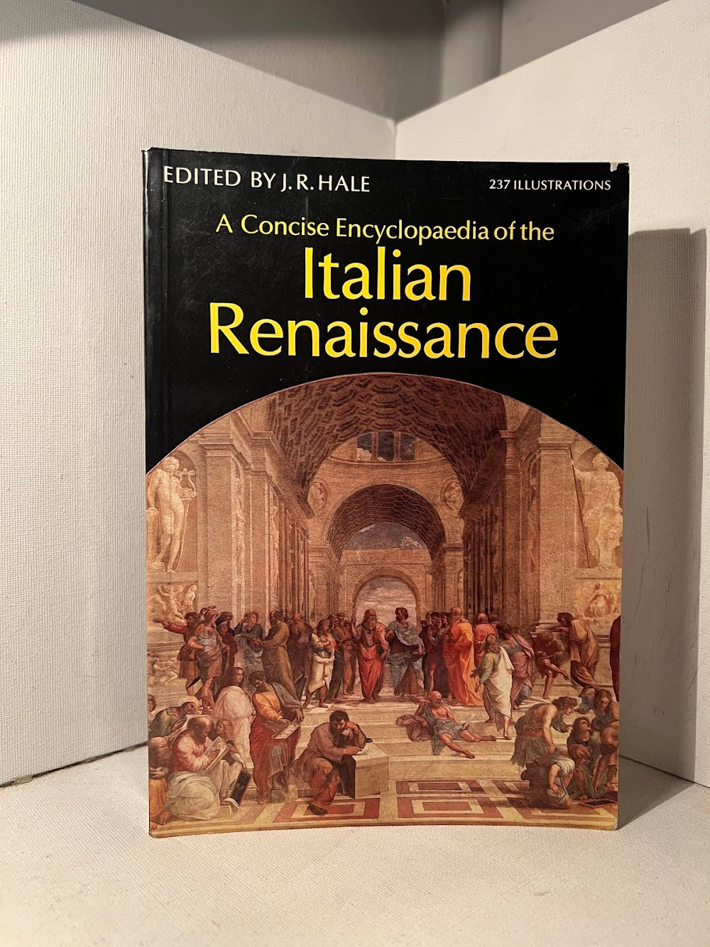 A Concise Encyclopedia of the Italian Renaissance edited by J.R. Hale