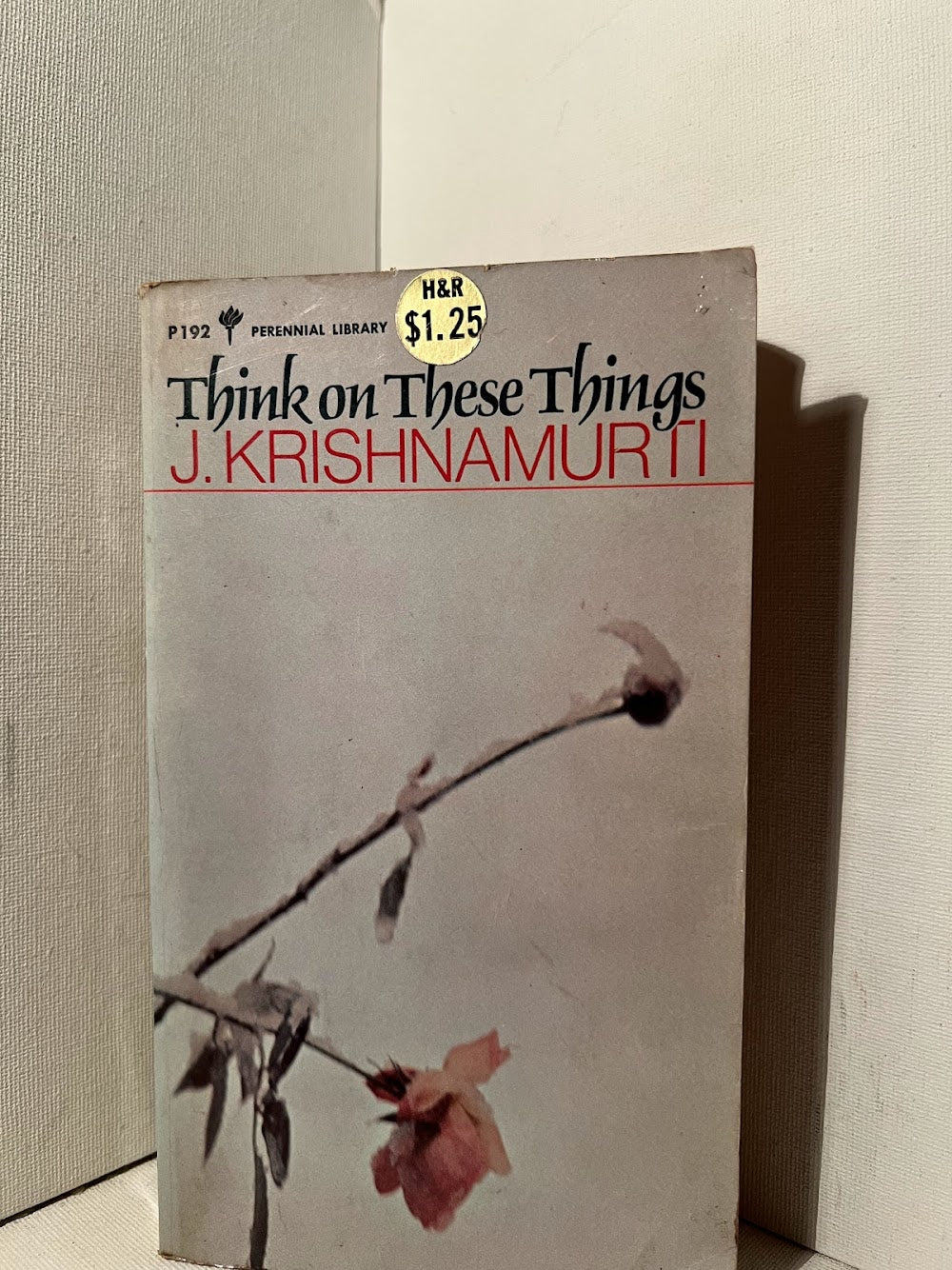 Think on These Things by J. Krishnamurti