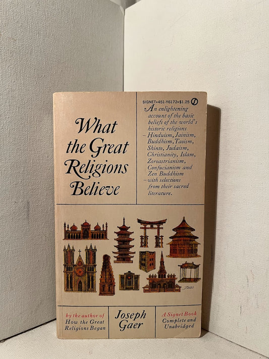 What the Great Religions Believe by Joseph Gaer