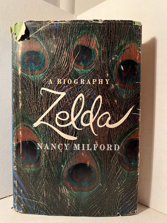 Zelda A Biography by Nancy Milford