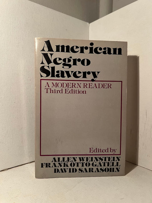 American Negro Slavery - A Modern Reader