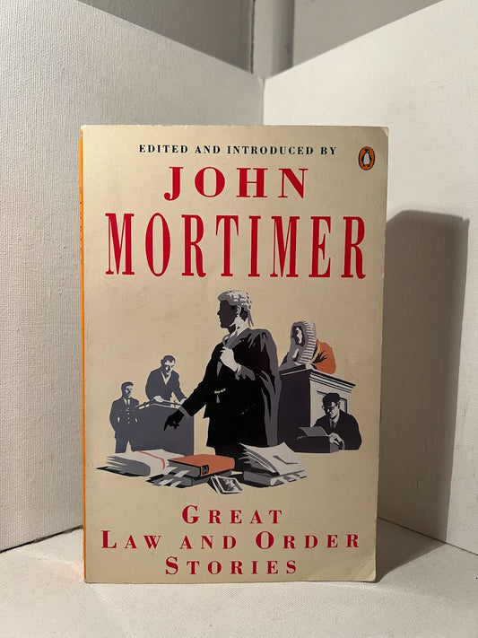 Great Law and Order Stories edited by John Mortimer