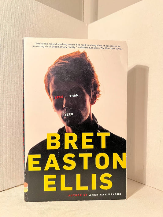 Less Than Zero by Bret Easton Ellis