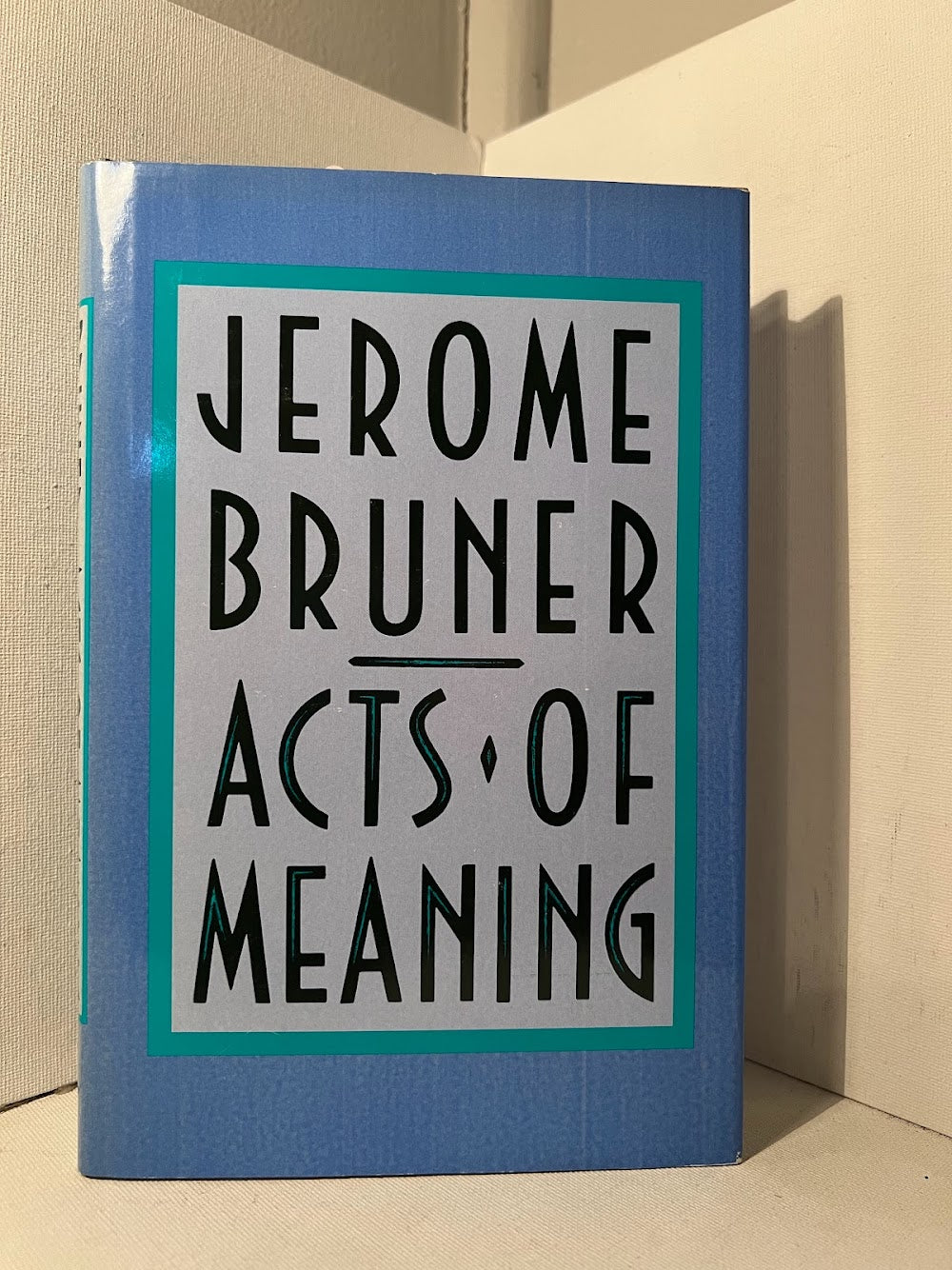 Acts of Meaning by Jerome Bruner