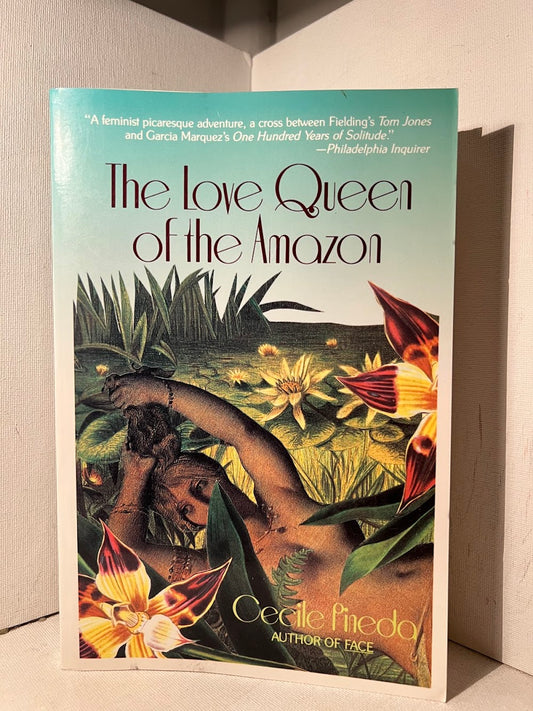 The Love Queen of the Amazon by Cecile Pineda