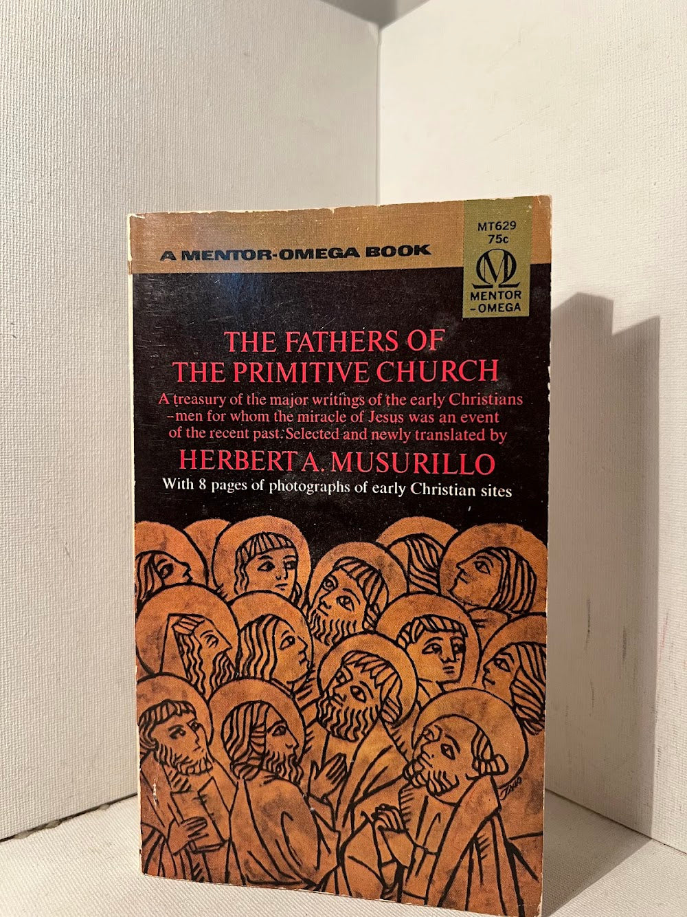 The Fathers of the Primitive Church by Herbert A. Musurillo