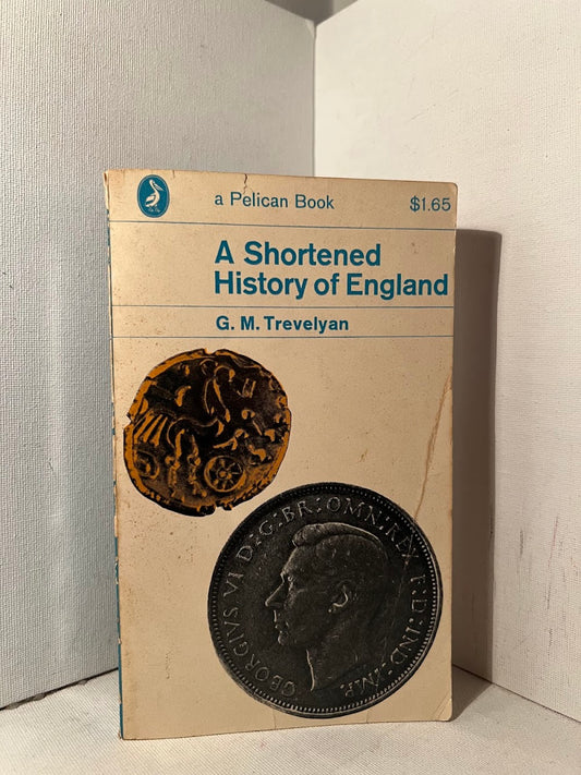 A Shortened History of England by G.M. Trevelyan