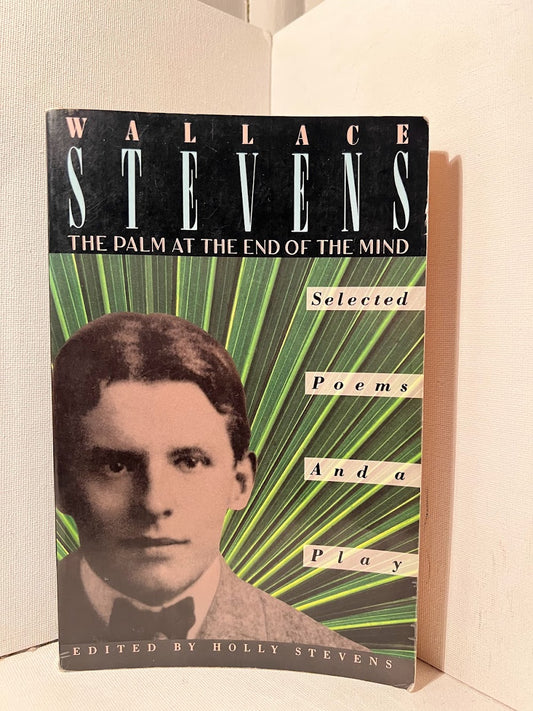 The Palm at the End of the Mind by Wallace Stevens