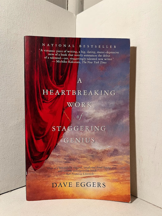 A Heartbreaking Work of Staggering Genius by Dave Eggers