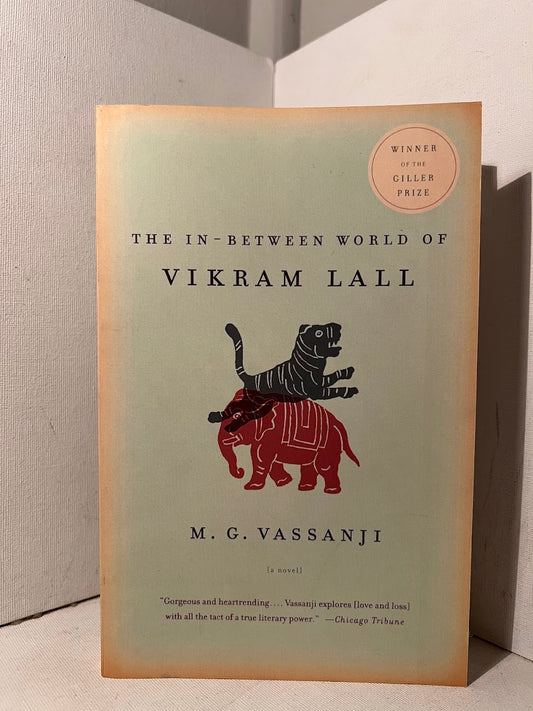 The In-Between World of Vikram Lall by M.G. Vassanji