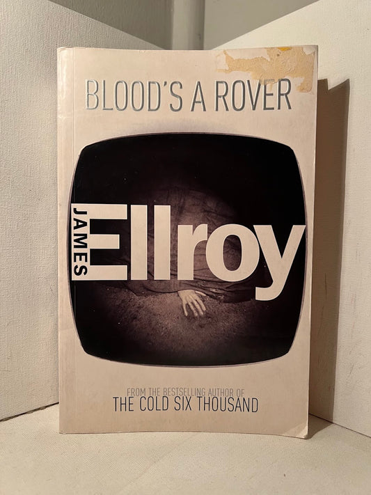 Blood's A Rover by James Ellroy