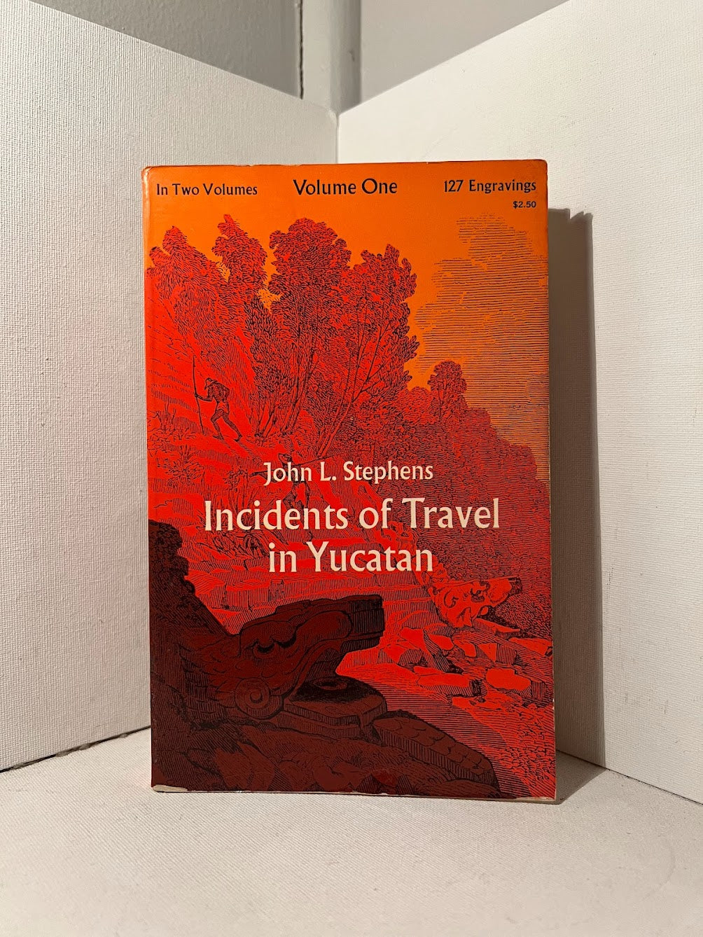 Incidents of Travel in Yucatan by John L. Stephens