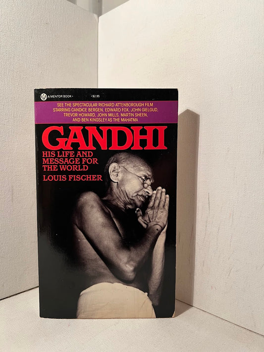 Gandhi - His Life and Message for the World by Louis Fischer