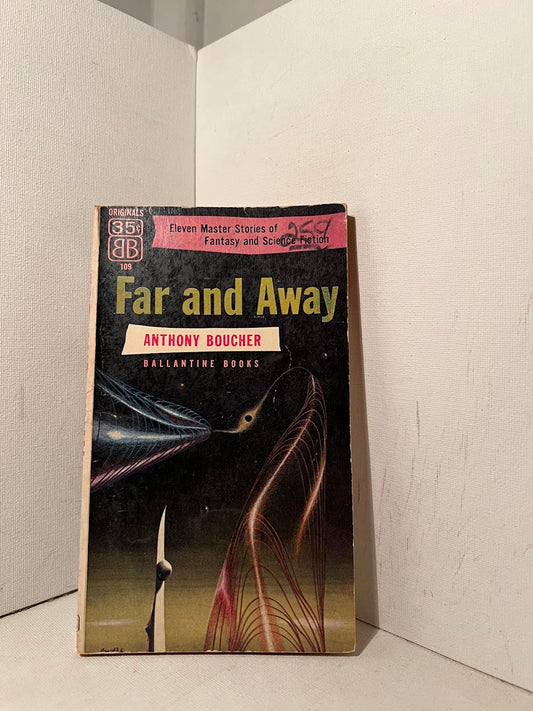 Far and Away by Anthony Boucher