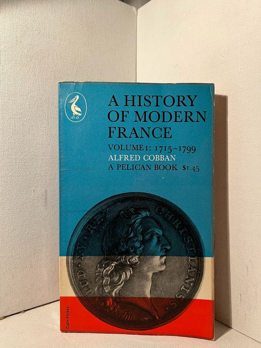 A History of Modern France Vol. 1 by Alfred Cobban