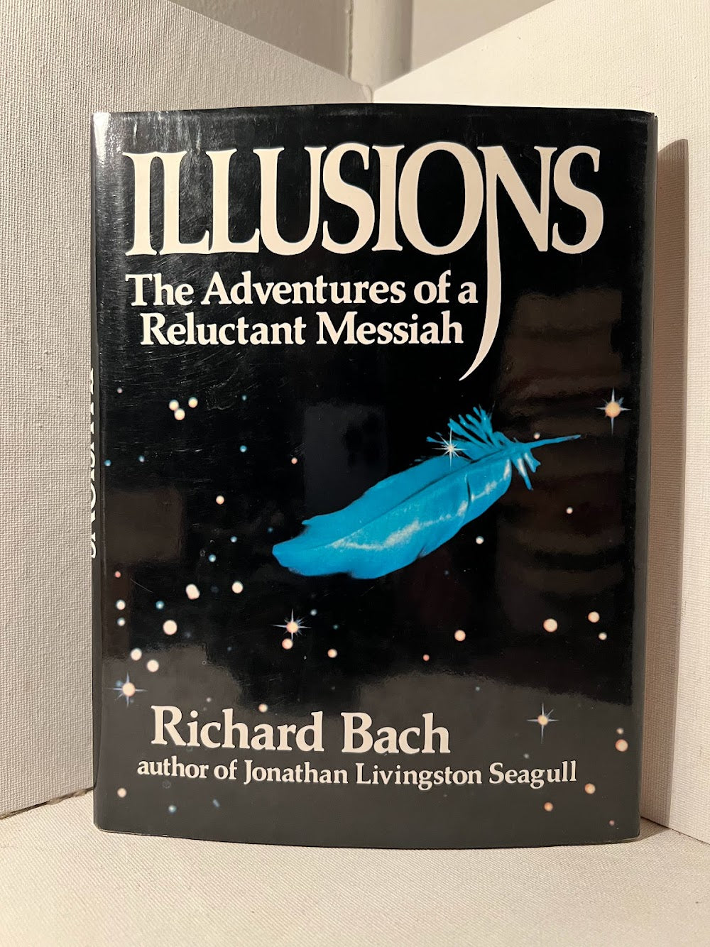 Illusions: The Adventures of a Reluctant Messiah by Richard Bach