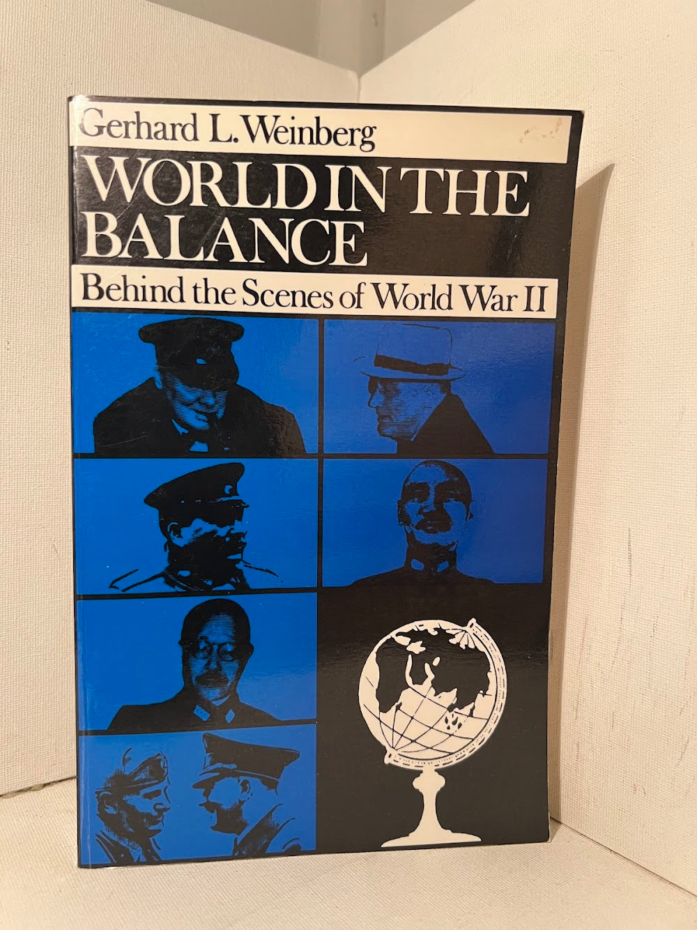 World in the Balance by Gerhard L. Weinberg