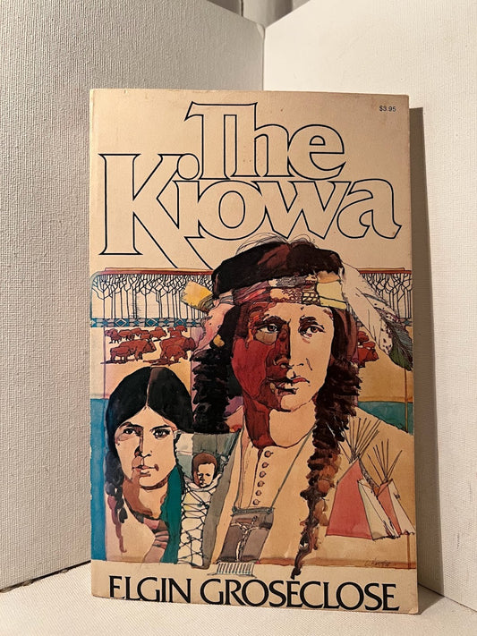 The Kiowa by Elgin Groseclose