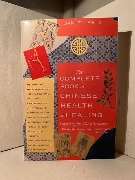 The Complete Book of Chinese Health & Healing by Daniel Reid