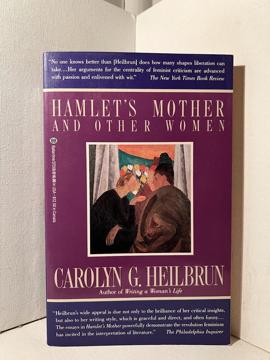 Hamlet's Mother and Other Women by Carolyn G. Heilbrun