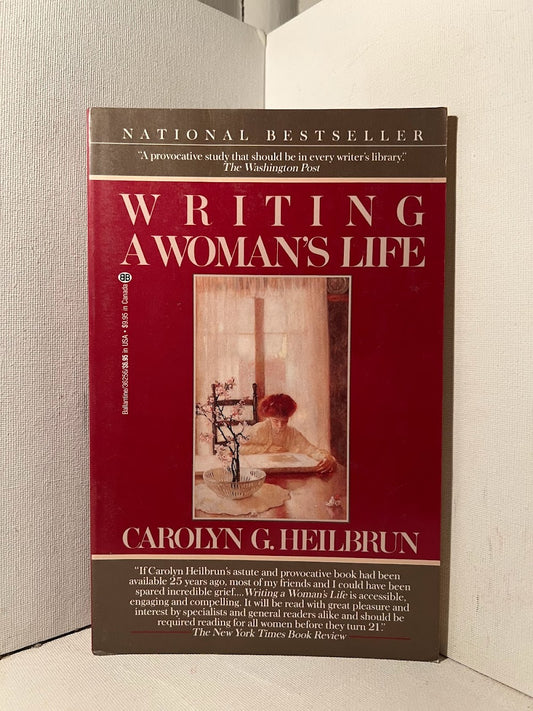 Writing a Woman's Life by Carolyn G. Heilbrun