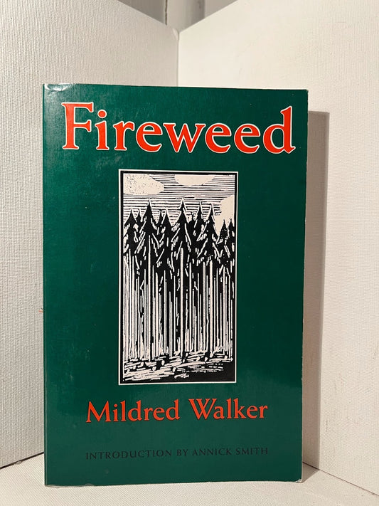 Fireweed by Mildred Walker