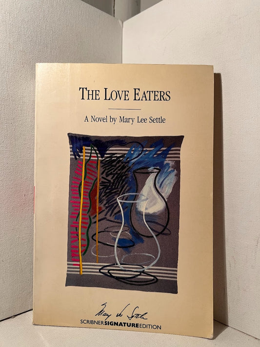 The Love Eaters by Mary Lee Settle