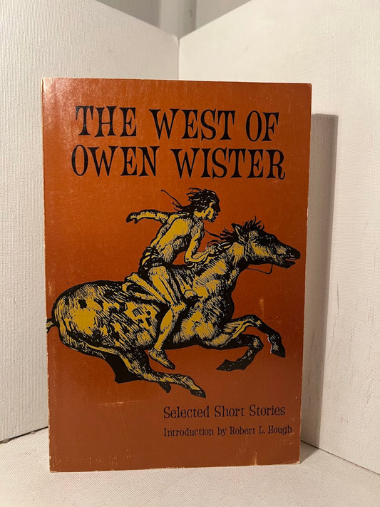 The West of Owen Wister - Selected Short Stories