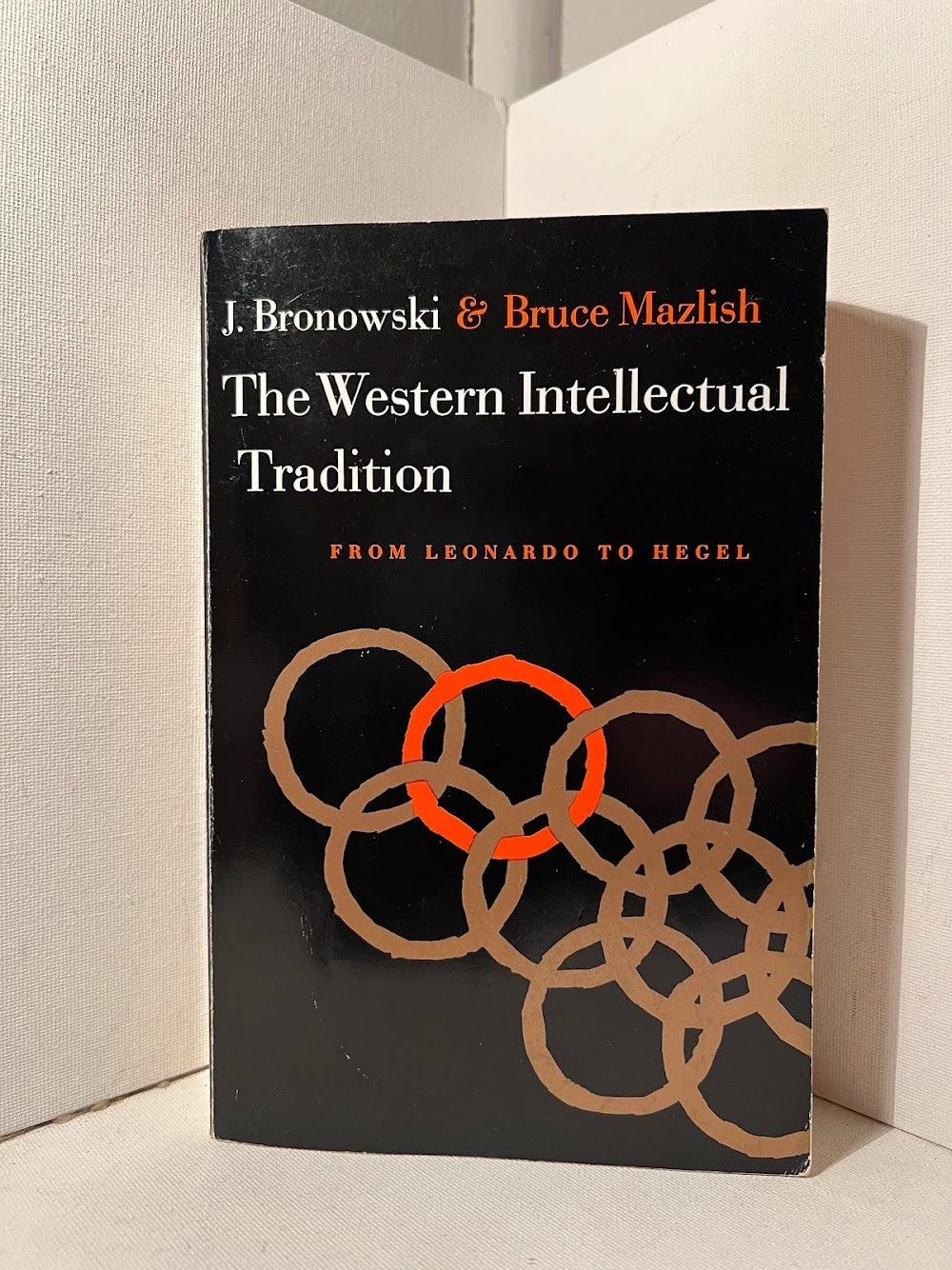 The Western Intellectual Tradition by J. Bronowski & Bruce Mazlish