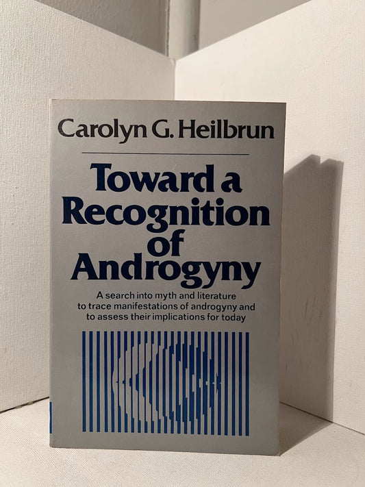 Toward a Recognition of Androgyny by Carolyn G. Heilbrun