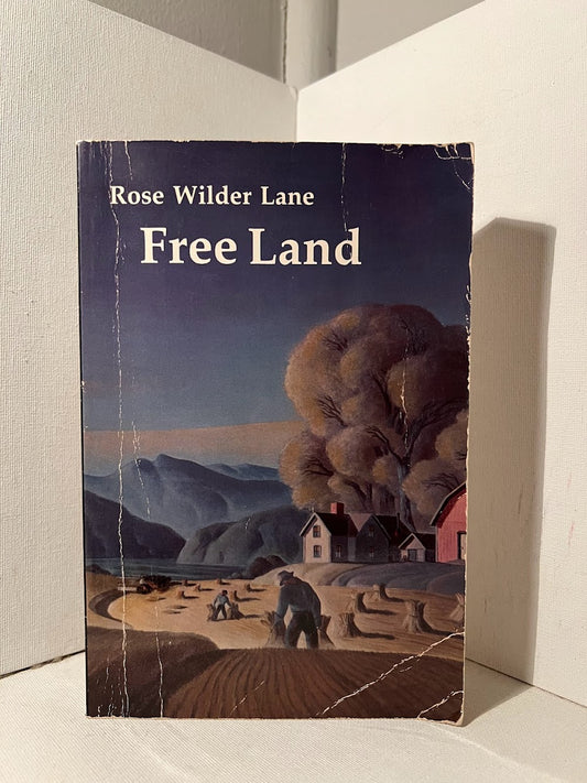 Free Land by Rose Wilder Lane