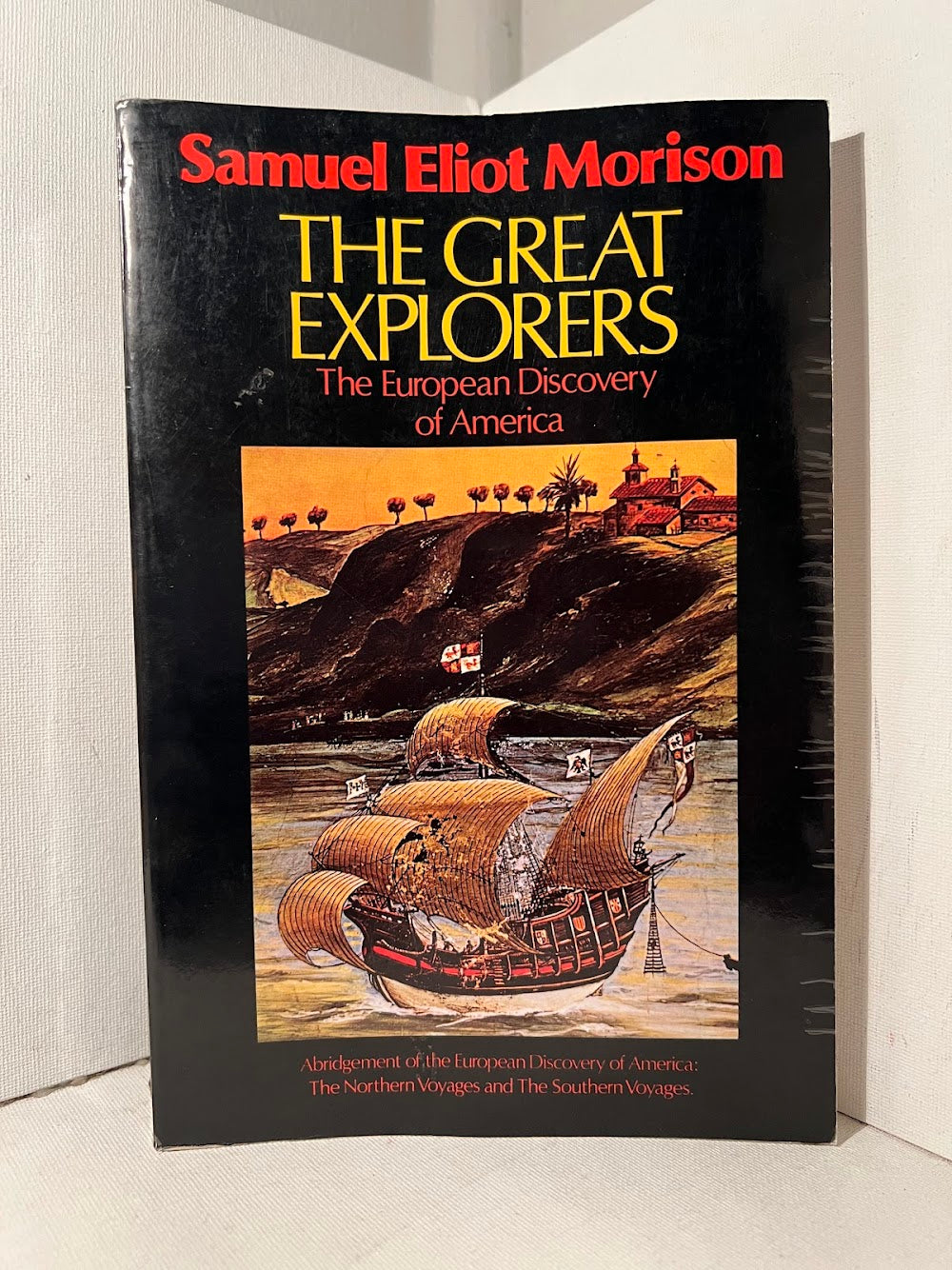 The Great Explorers by Samuel Eliot Morison