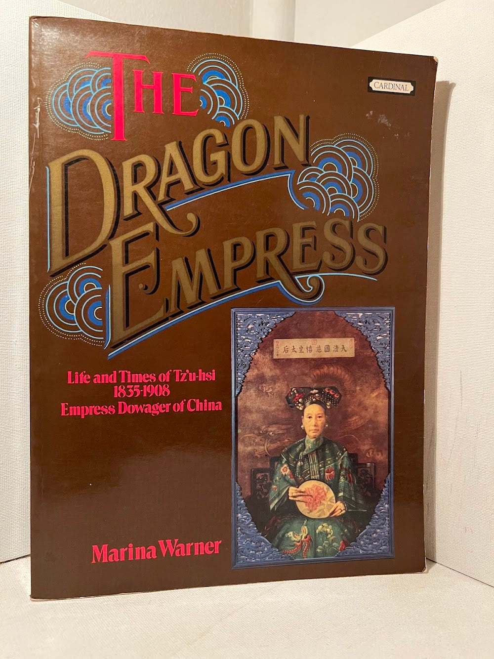 The Dragon Empress by Marina Warner