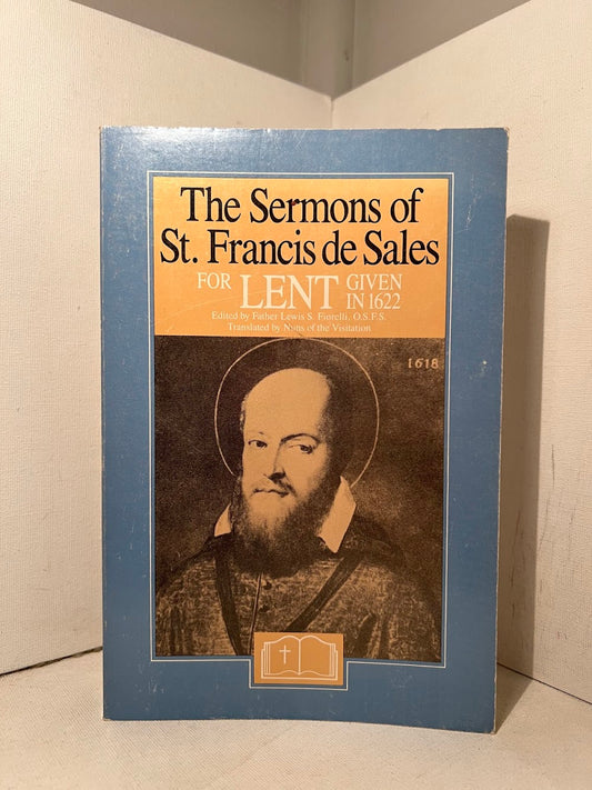 The Sermons of St. Francis de Sales for Lent given in 1622