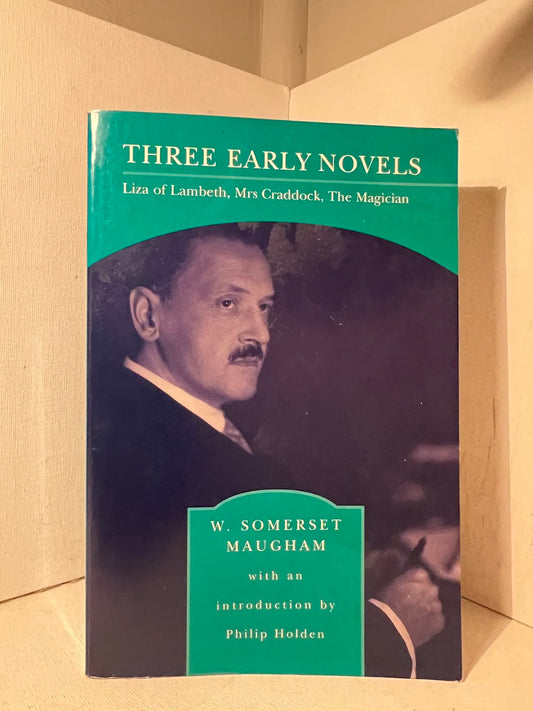 Three Early Novels by W. Somerset Maugham