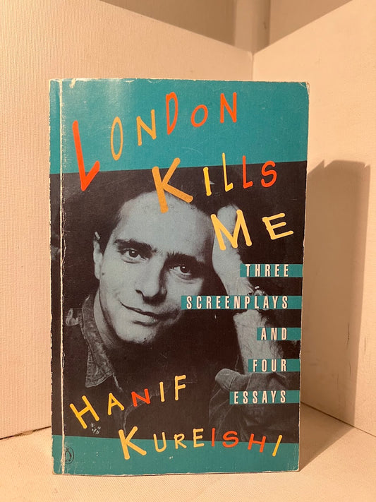 London Kills Me by Hanif Kureishi