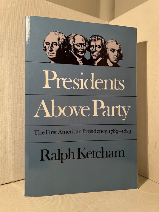 Presidents Above Party by Ralph Ketcham