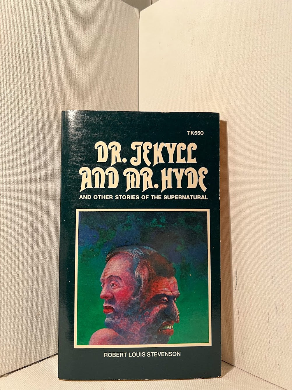 Dr. Jekyll and Mr. Hyde and Other Stories of the Supernatural by Robert Louis Stevenson