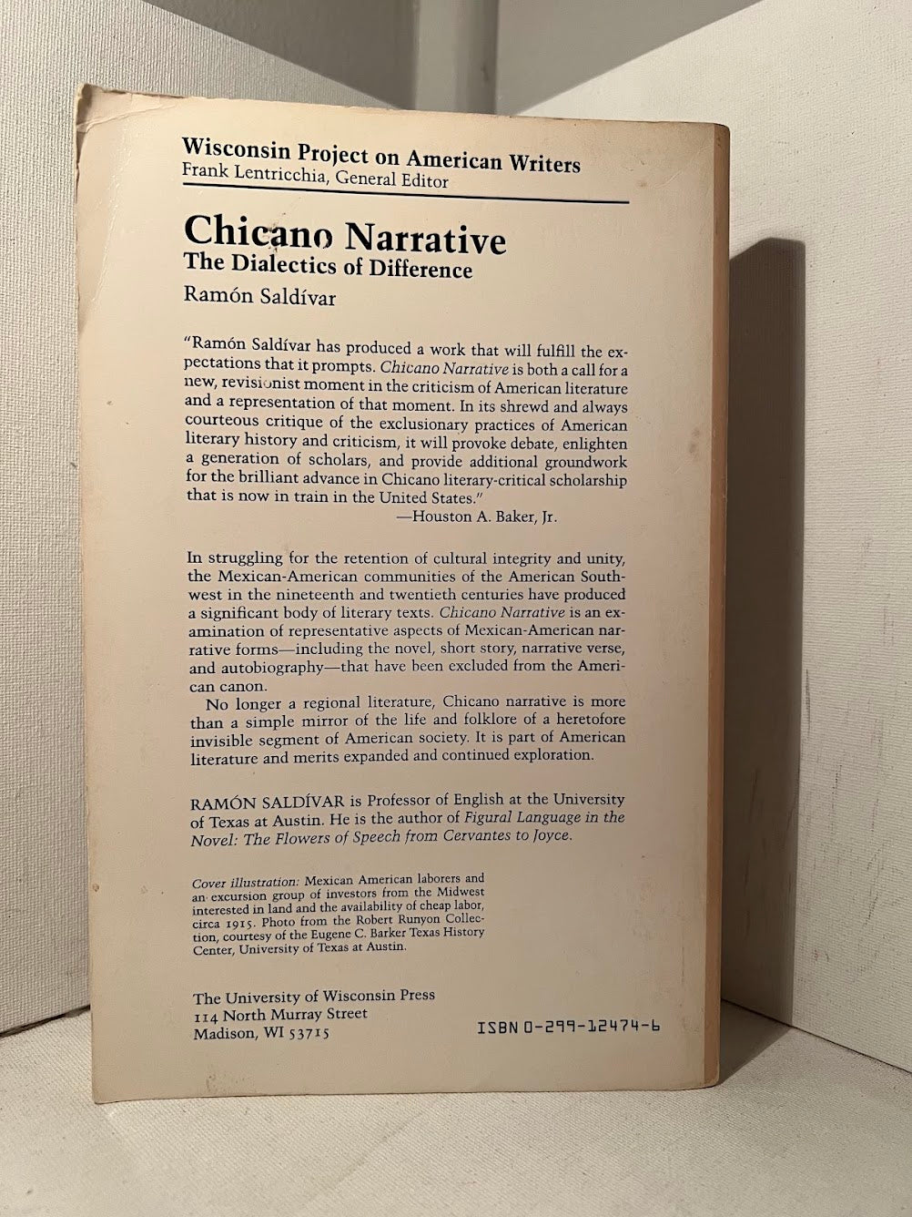 Chicano Narrative - The Dialectics of Difference by Ramon Saldivar