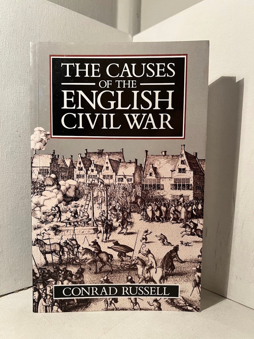 The Causes of the English Civil War by Conrad Russell